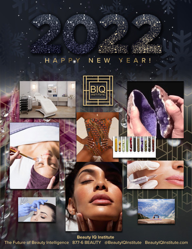 Happy New Year 2022 From Beauty IQ Institute School of Medical Esthetics, Cosmetology, Nail Technology and Makeup Rhonda Coleman Albazie Celebrity Esthetician Hair Stylist Makeup Artist Educator Beautefessional